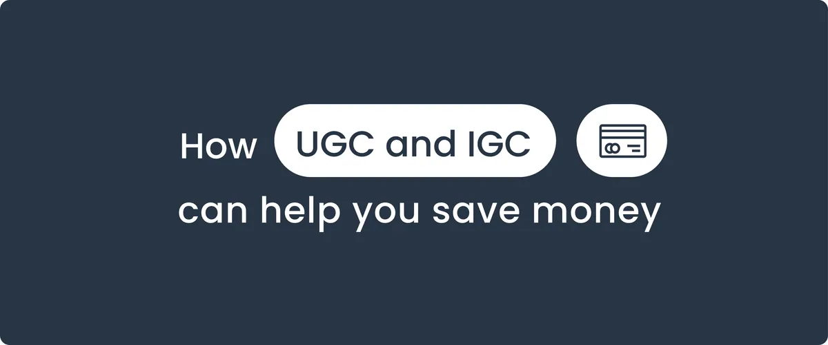 Title “How UGC and IGC can help you save money” on a dark blue background, with a payment card icon
